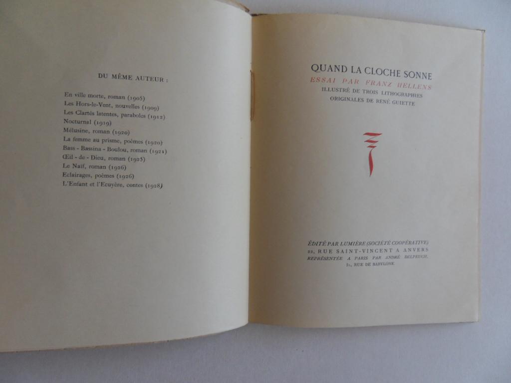 Hellens, Franz. [ tekst ] ; Guiette, René [ litho`s ]. - Quand La Cloche Sonne. [ Oplage van 135 exemplaren - dit exemplaar is ongenummerd ] [ Bevat drie originele litho`s van René Guiette ].
