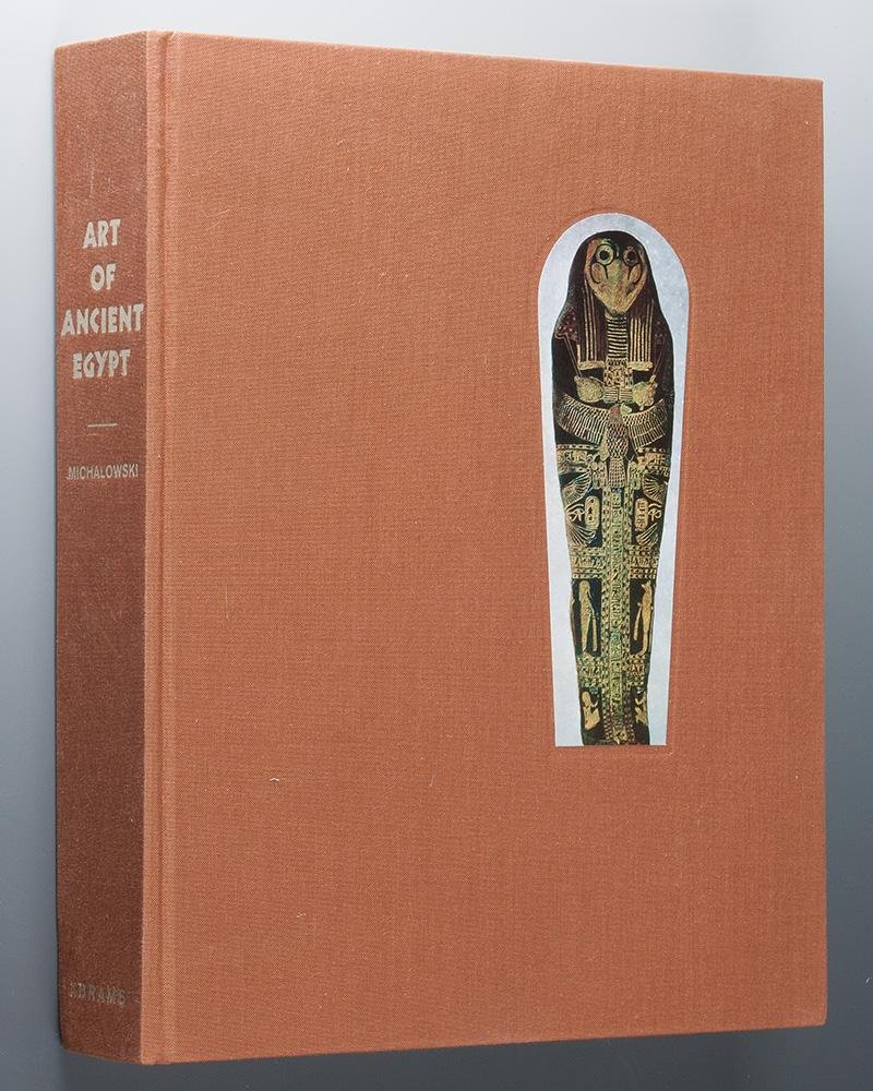 Michalowski, Kazimierz - Art of Ancient Egypt
