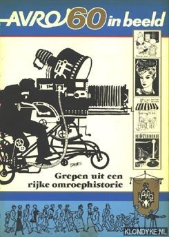 Rooij, Rein van (samenstelling) & Doeve, Eppo (tekeningen) - AVRO 60 in beeld: Grepen uit een rijke omroephistorie