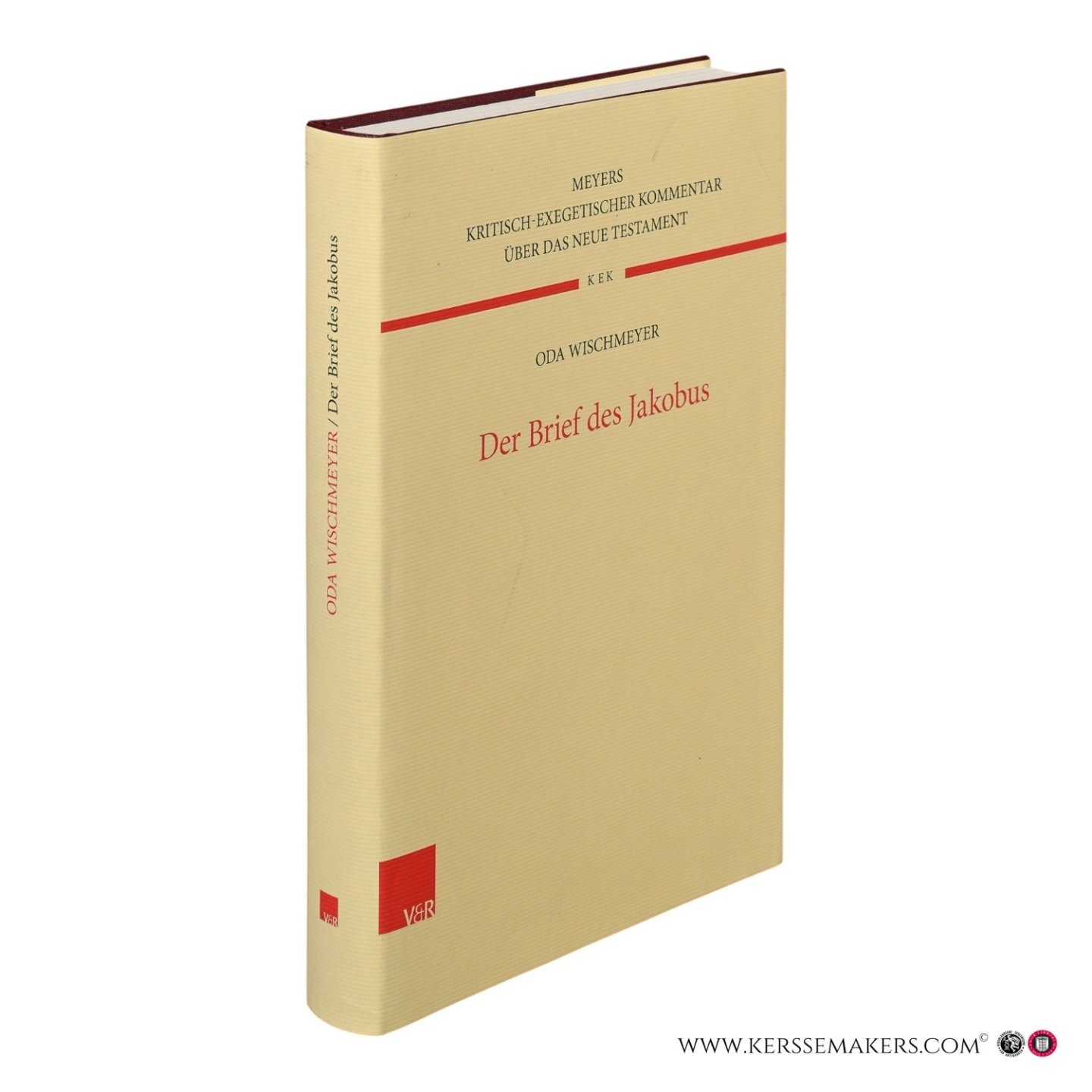 Wischmeyer, Oda. - Der Brief des Jakobus. [13. Auflage] I. Auflage dieser Auslegung.