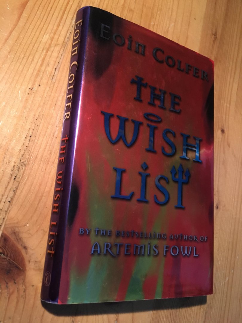 Colfer, Eoin - The Wish List