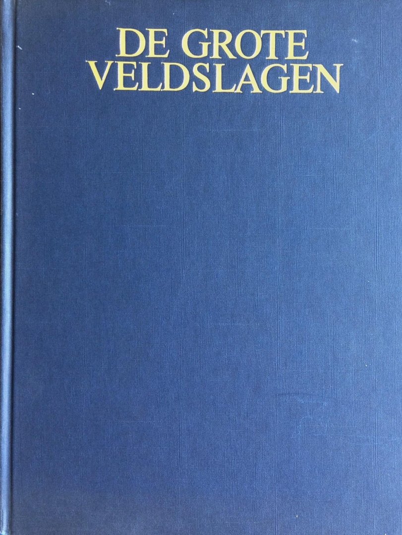 Falls, Cyril - De grote veldslagen