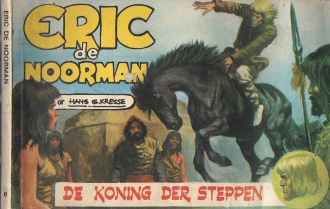 Kresse, Hans G. - De Koning der Steppen. Een Avontuur van Eric de Noorman