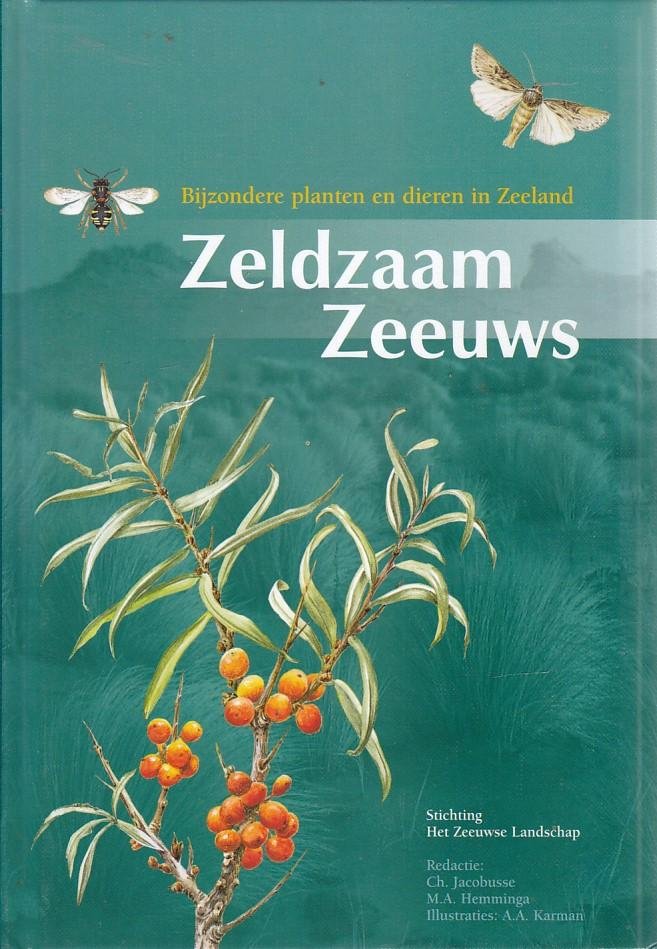 Jacobusse, C. - Zeldzaam Zeeuws / bijzondere planten en dieren in Zeeland
