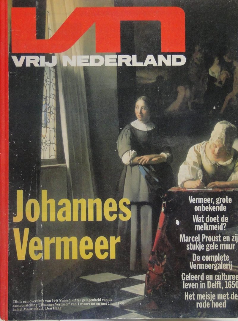 Vrij Nederland - Johannes Vermeer : overdruk van Vrij Nederland t.g.v. de tentoonstelling Johannes Vermeer van 1 maart tot en met 2 juni 1996 in het Mauritshuis, Den Haag
