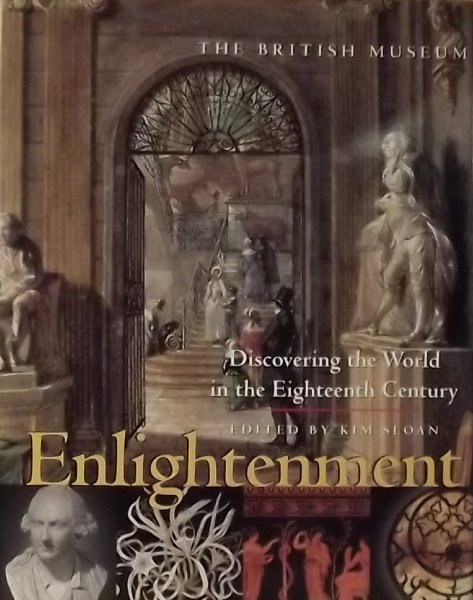 Sloan, Kim. / Burnett, Andrew. (red.) - Enlightenment discovering the world in the Eighteenth Century