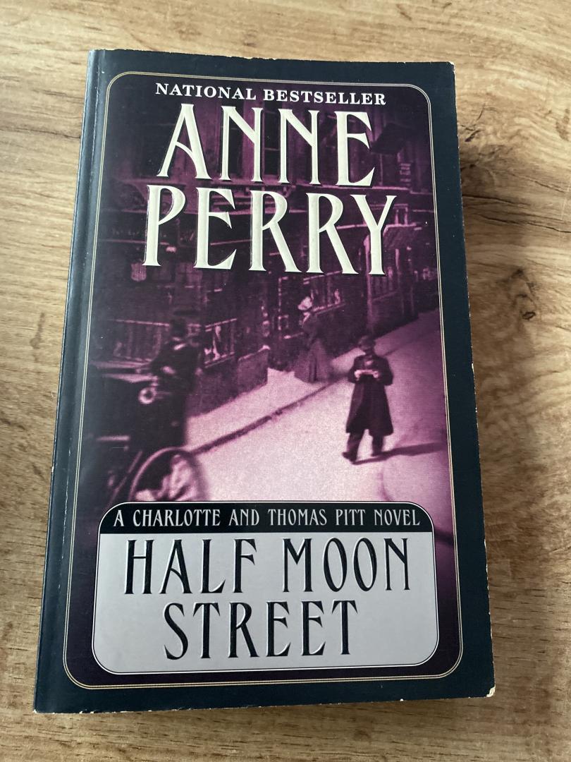 Perry, Anne - A Charlotte and Thomas Pitt Novel; Half Moon Street