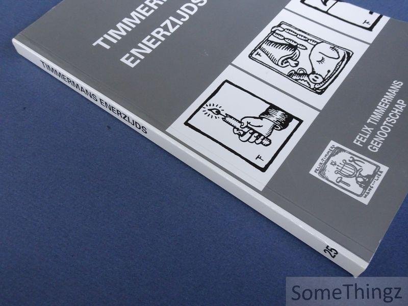 Felix Timmermans / Louis Vercammen (samenst.) - Timmermans enerzijds. Jaarboek 25, 1997 van het Felix Timmermans Genootschap.