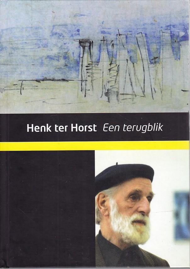 Henk ter Horst - Een terugblik