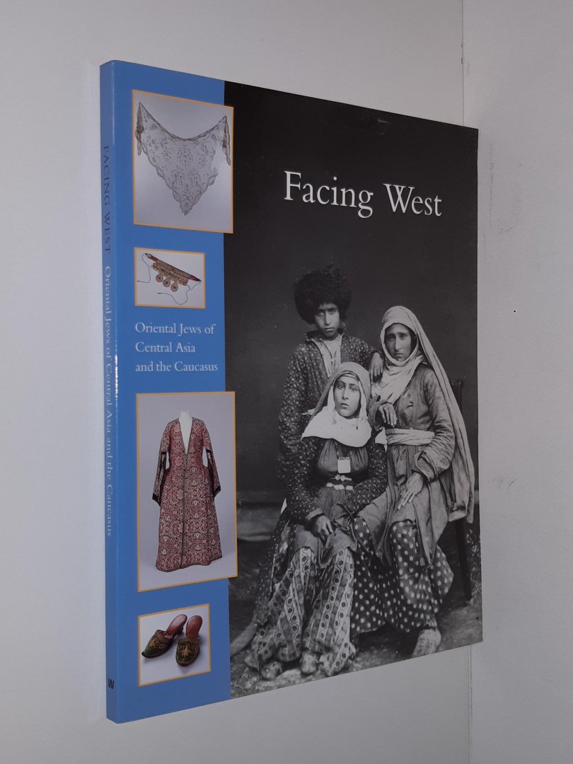 Berg, H. - Facing West. Oriental Jews of Central Asia and the Caucasus