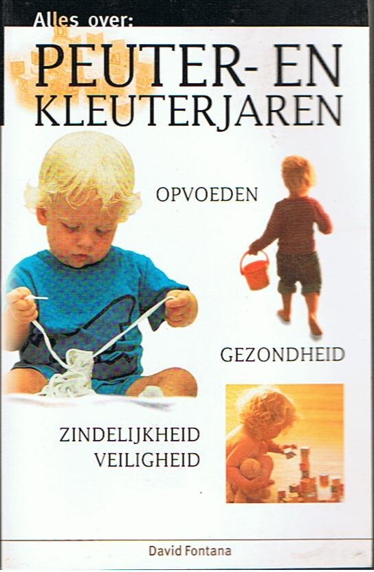 Fontana, David - Alles over: Peuter- en kleuterjaren