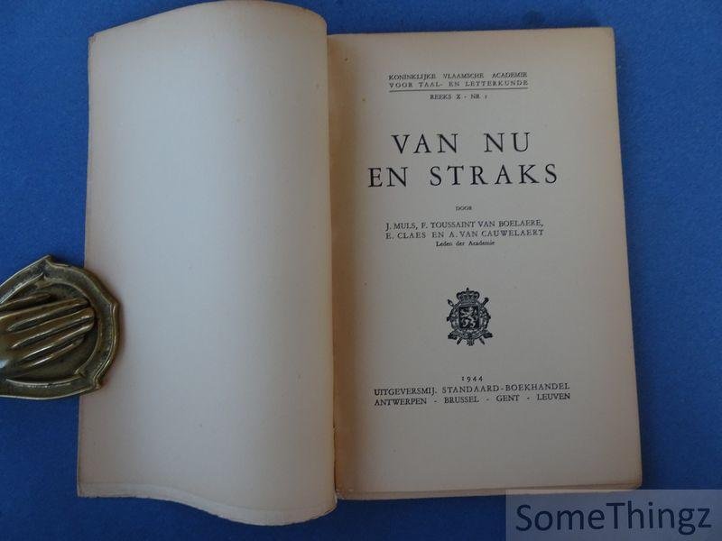 Muls, Jozef / Toussaint Van Boelaere, Fernand / Claes, Ernest / [van Cauwelaert, August. - Van Nu en Straks