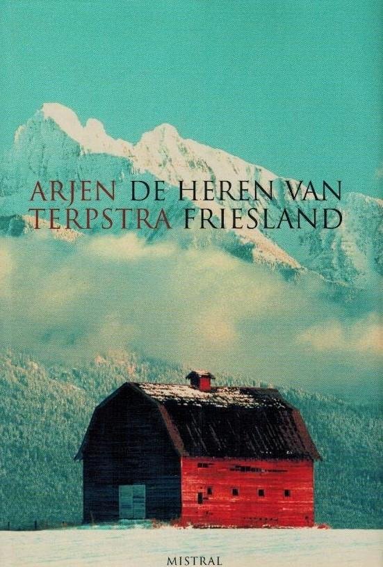 Terpstra, Arjen - De Heren van Friesland