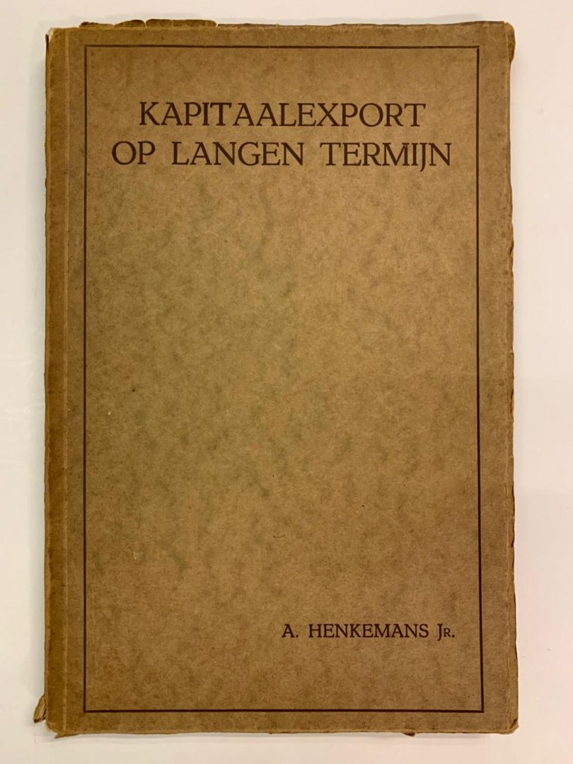 A. Henkemans Jr. - Kapitaalexport op langen termijn