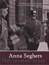 Seghers, Anna - Het zevende kruis