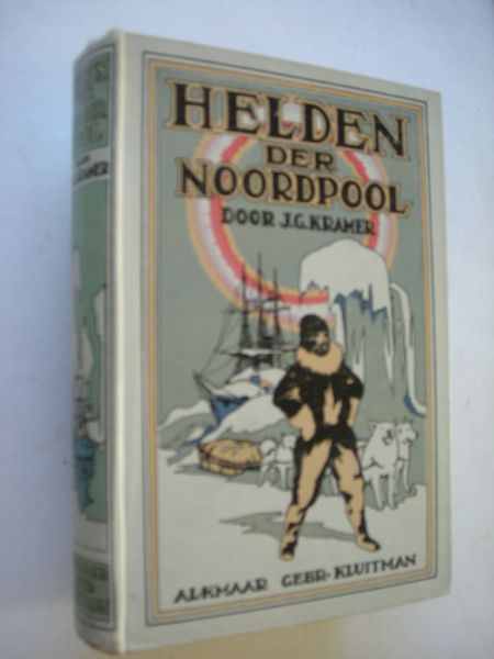 Kramer, J.G. / Harmsen E.M.Ten illustraties - Helden der Noordpool (Willem Barendsz , Sir J.Franklin, Fritjof Nansen)