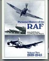 Pictorial History of the RAF Volume Two 1939-1945