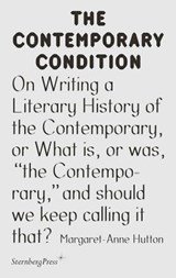 On Writing a Literary History of the Contemporary, or What is, or was, the Contemporary, and should we keep calling it that?