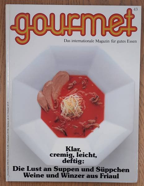 GOURMET. & EDITION WILLSBERGER. - Gourmet. Das internationale Magazin für gutes Essen. Nr. 43 - 1987.