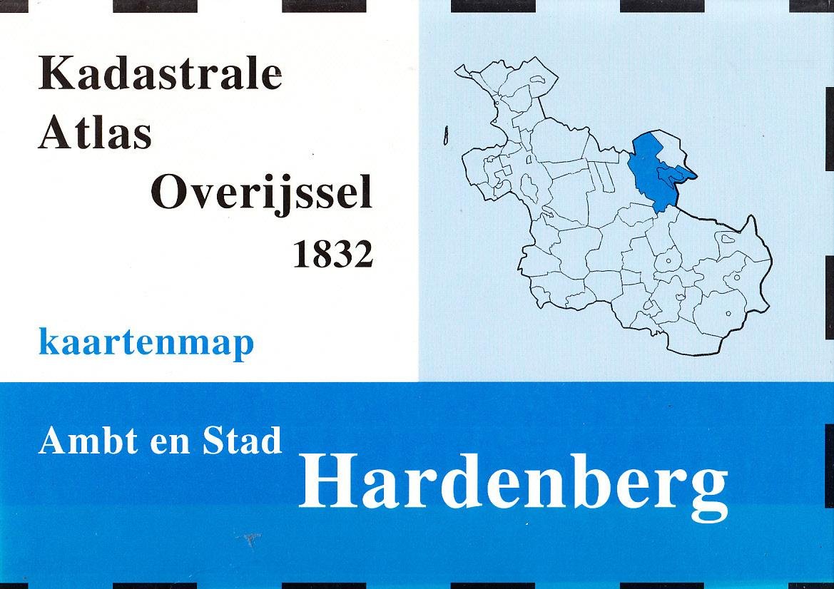 A. Bordewijk, e.a. (sam.) - Kadastrale atlas Overijssel 1832. Ambt en stad Hardenberg