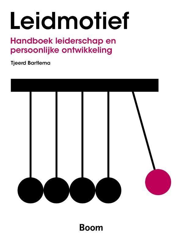 Bartlema, Tjeerd - Leidmotief / handboek leiderschap en persoonlijke ontwikkeling