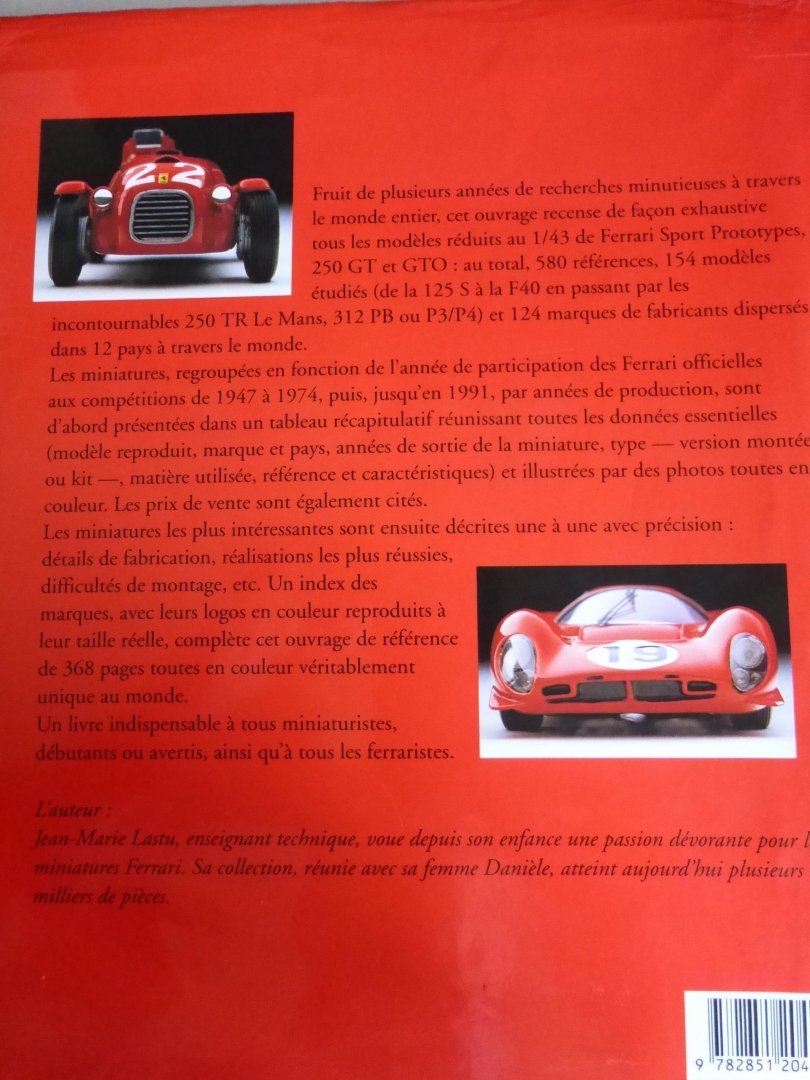 Danièle et Jean-Marie Lastu - 1/43 Ferrari Miniatures" Sport, Prototypes, 250 GT et GTO