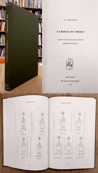 OFFENBERG, A.K. - A choice of corals, Facets of fifteenth-century Hebrew printing.