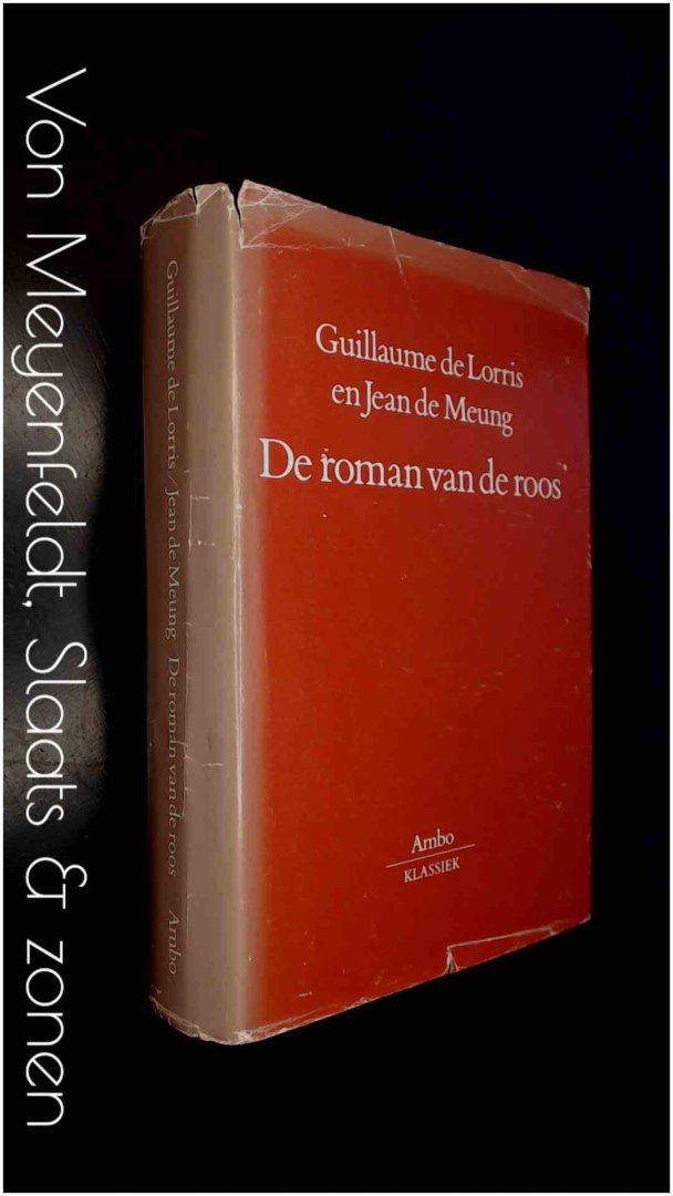 Lorris, Guillaume de - Jean de Meung - De roman van de roos