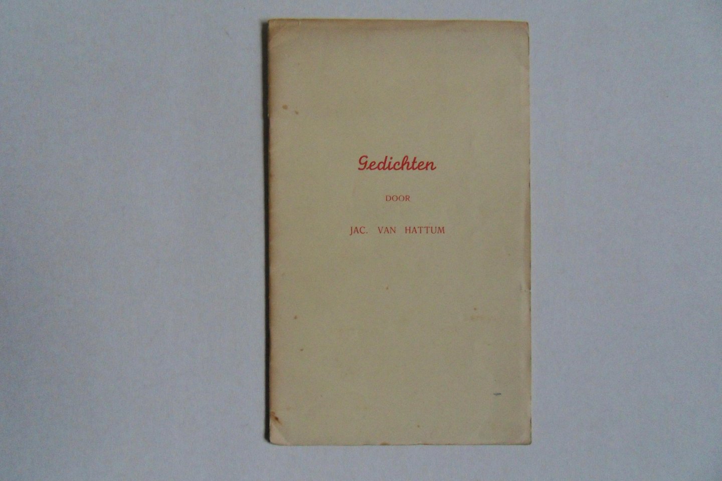 Hattum, Jac. van. - Gedichten. [ De Jong 362 ].
