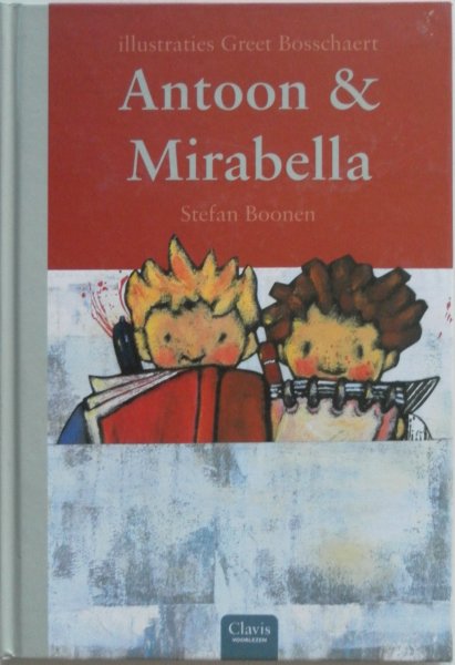 Boonen Stefan, illustraties Bosschaert Greet - Antoon & Mirabella ( verliefd en liefdesbrieven ) voorleesboek
