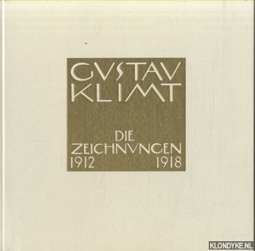 Strobl, A. - Gustav Klimt. Die Zeichnungen 1912-1918