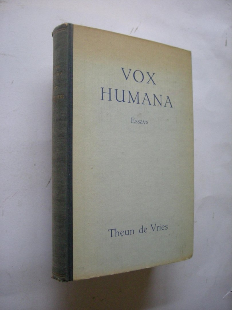 Vries, Theun de - Vox Humana. Essays