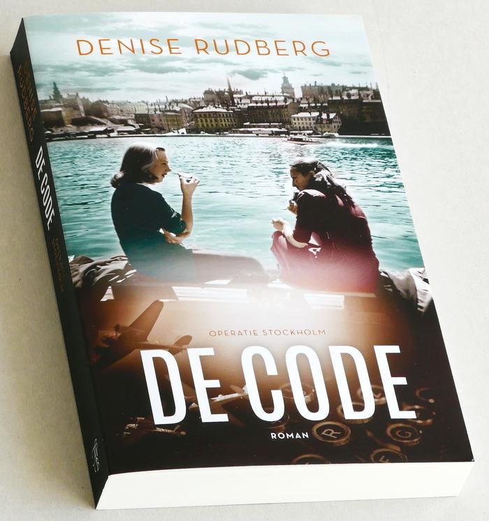 Rudberg, Denise - De code. Deel 1 van de serie Operatie Stockholm
