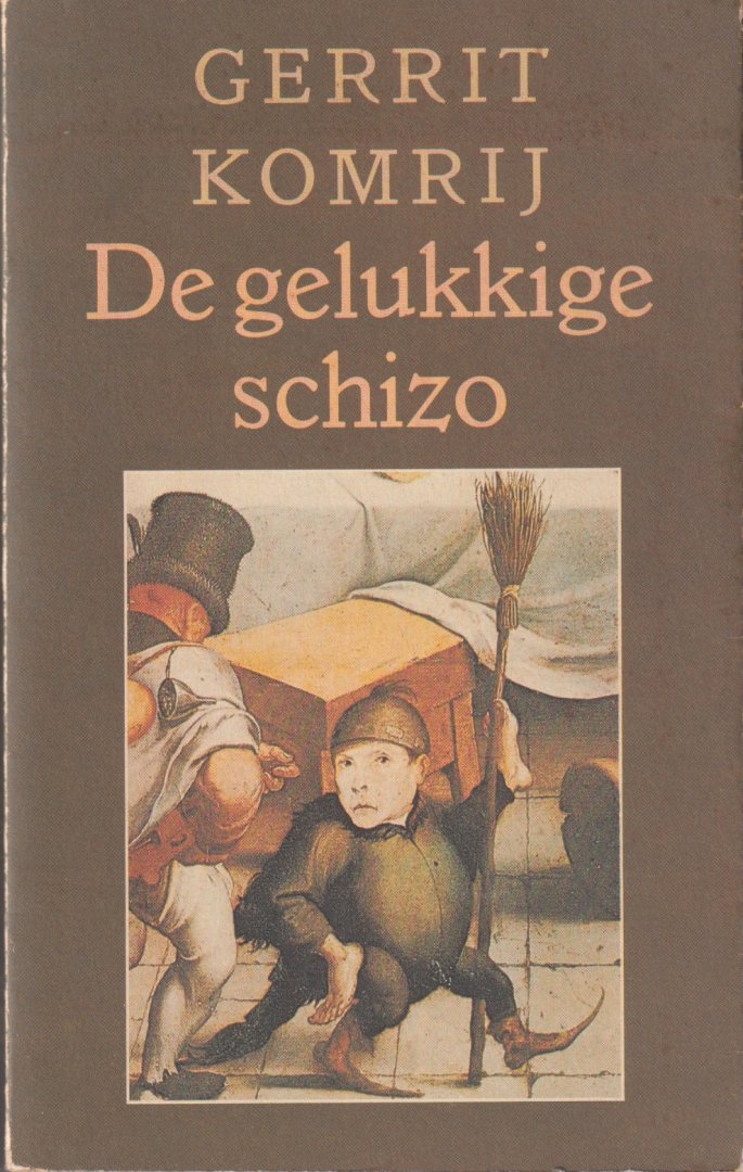Gerrit Komrij - De gelukkige schizo