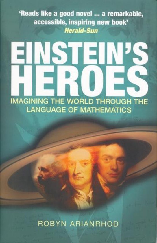 Robyn Arianrhod - Einstein's Heroes