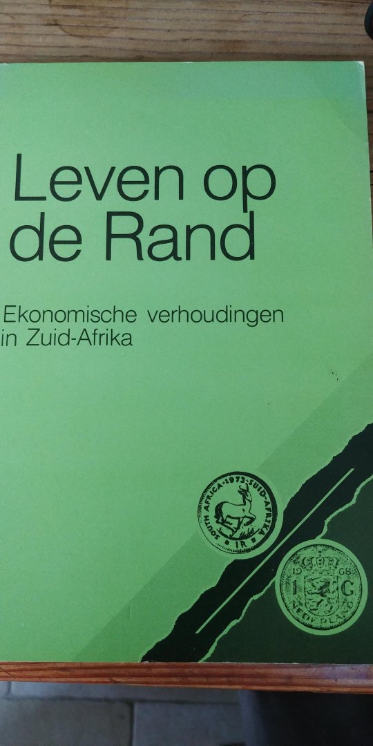 Lamberts, Harm - Leven op de Rand - ekonomische verhoudingen in Zuid-Afrika