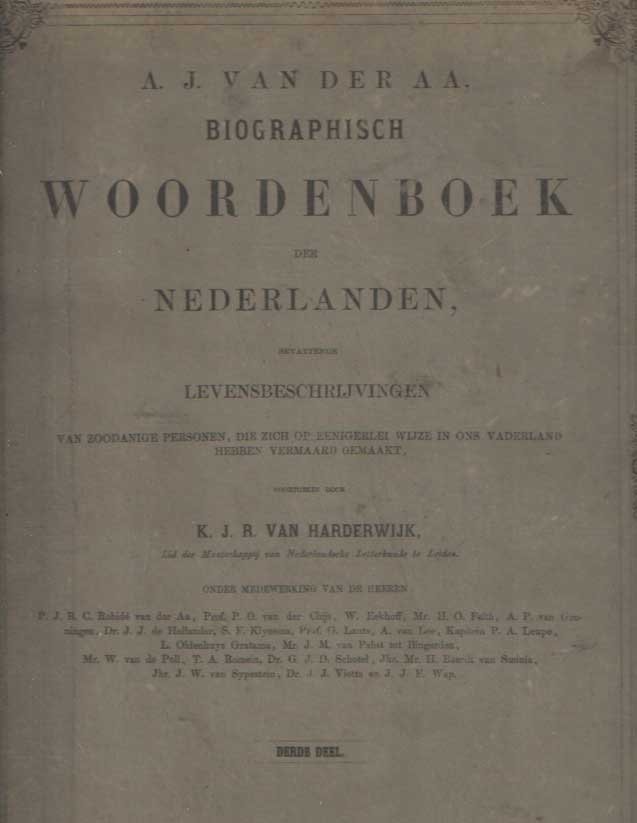Aa, A.J. van der - Biographisch woordenboek der Nederlanden, bevattende levensbeschrijvingen van zoodanige personen, die zich op eenigerlei wijze in ons vaderland hebben vermaard gemaakt. Derde deel . Letter C