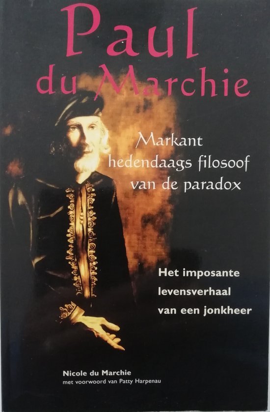 Paul du Marchie v. V. / markant hedendaags filosoof van de paradox
