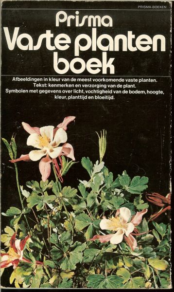 Herwig, Rob Fotoomslag : Alfons Koppelman - Vaste planten boek .. Dit rijk geillustreerde boek is bedoeld voor iedereen die van tuinieren houdt
