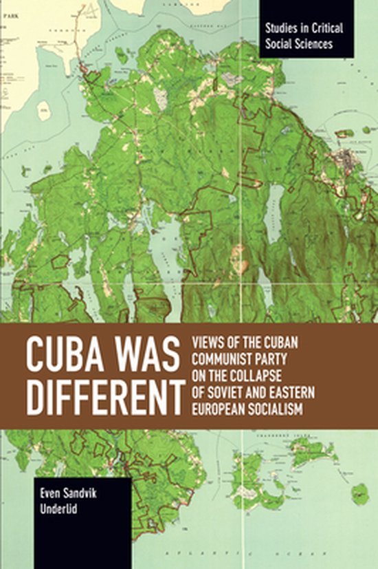 Underlid, Even Sandvik. - Cuba was different : views of the Cuban Communist Party on the collapse of Soviet and Eastern European socialism.