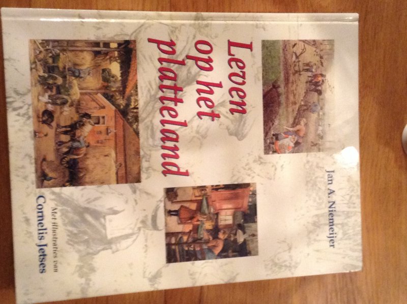  - Leven Jan A. Niemeijerop het platteland