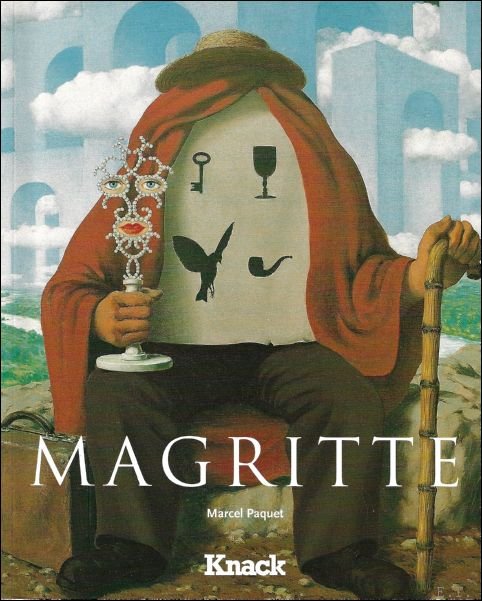PAQUET, Marcel. - MAGRITTE.  1898 - 1967.  DE ZICHTBARE GEDACHTE.