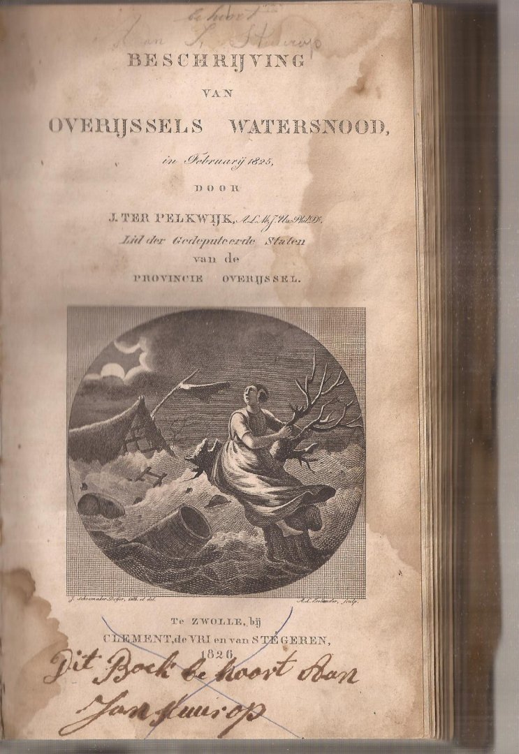 Pelkwijk, J. ter - Beschrijving van Overijssels watersnood, in Februarij 1825