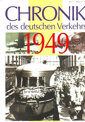 Werner J. - Chronik des Deutschen Verkehrs 1949