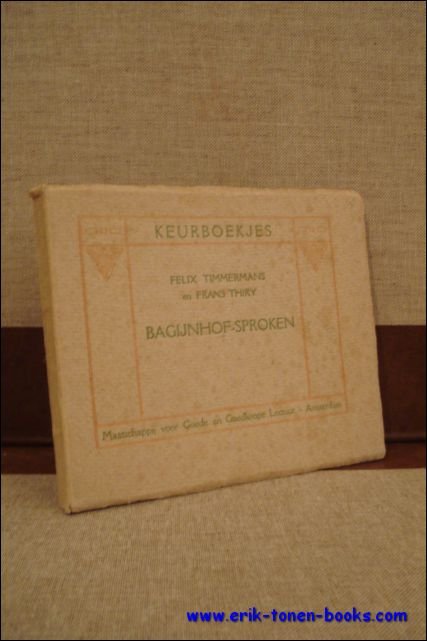 TIMMERANS, Felix en THIRY, Frans; - BEGIJNHOF-SPROKEN,