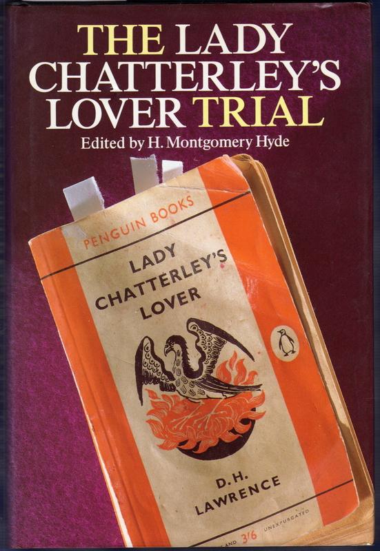 Montgomery Hyde, H. & D.H. Lawrence - The Lady Chatterley’s Lover Trial