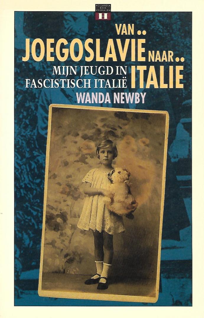 Newby, Wanda - Van Joegoslavie naar Italie / druk 1