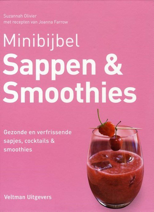 Suzannah Olivier ; Joanna Farrow - Sappen en smoothies