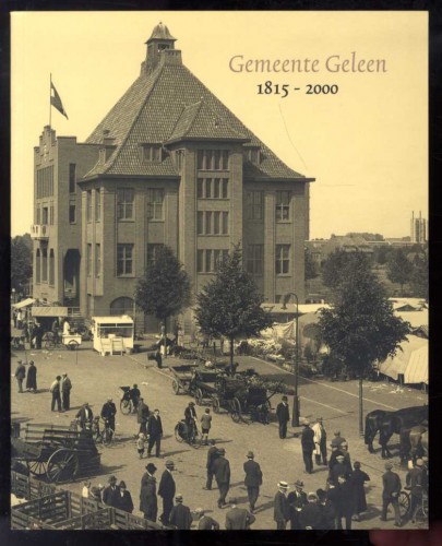 Diverse - Gemeente / Geleen 1815 - 2000
