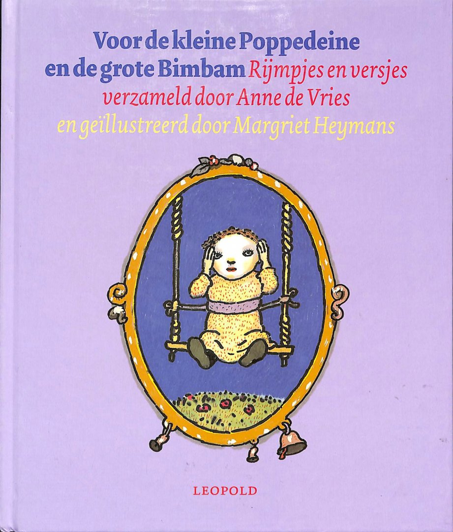 Vries, Anne de - Voor de kleine Poppedeine en de grote Bimbam. Rijmpjes en versjes voor verzameld door Anne de Vries